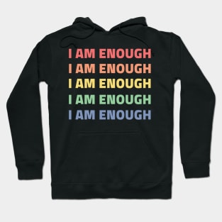 I am enough rainbow Hoodie